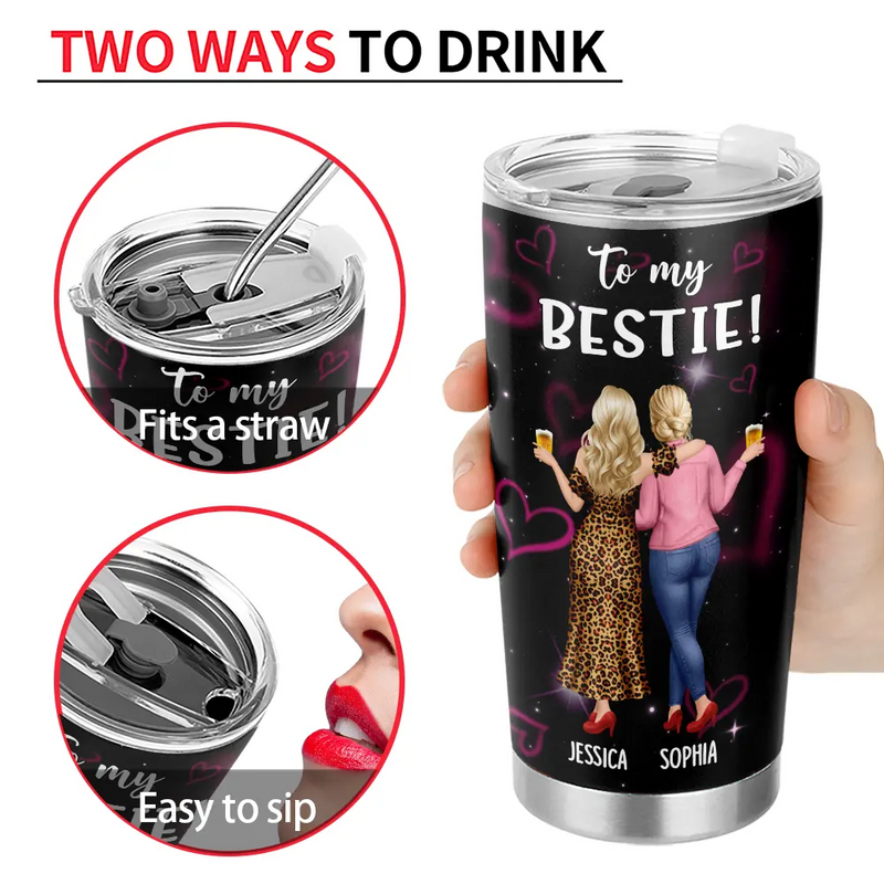 Gift For Bestie,Gift For Sisters,Gift For Women,Happy - 3D Effect Besties Thank You For Standing By My Side - Personalized Tumbler 
