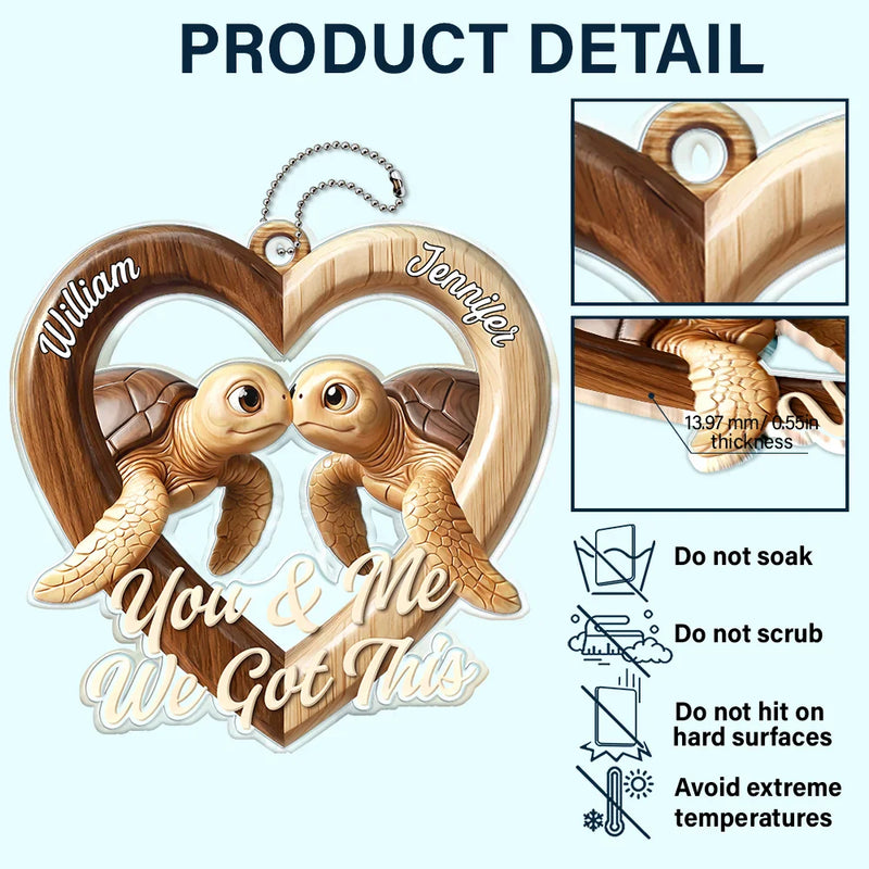 Gift For Couples,LGBT,Gift For Women,Gift For Men,Love,Top Market - 3D Effect Couple Turtles You & Me We Got This - Personalized Acrylic Car Hanger