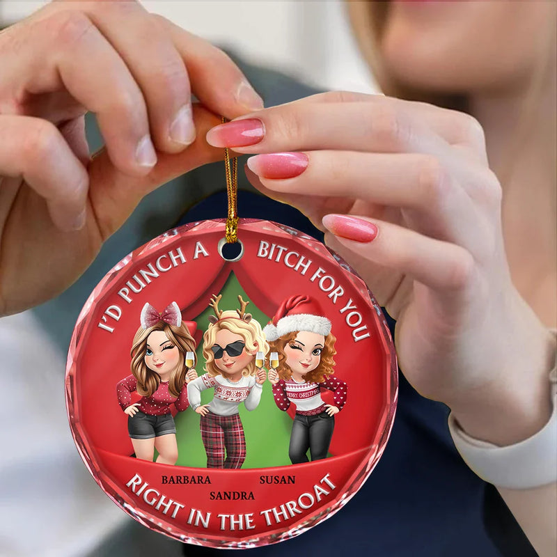 Gift For Bestie,Funny,Christmas - Right In The Throat 3D Effect Bestie - Personalized Circle Glass Ornament