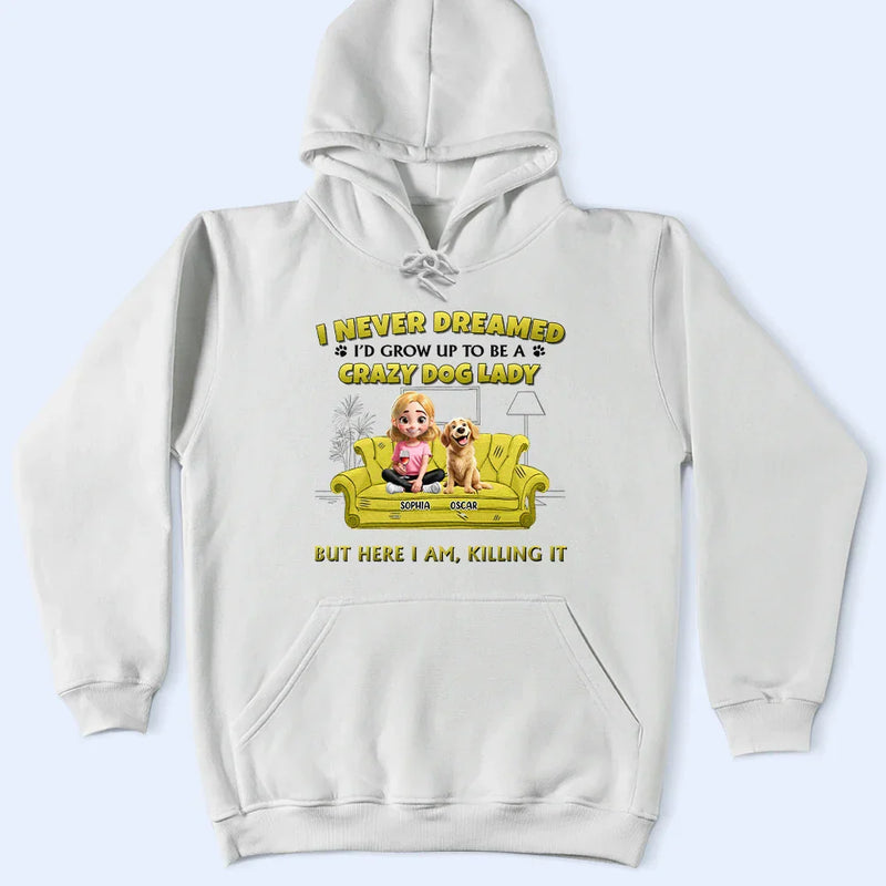 Dog Lovers,Dog Mom,Gift For Yourself,Gift For Women - A Crazy Dog Lady 3D Effect - Personalized T Shirt