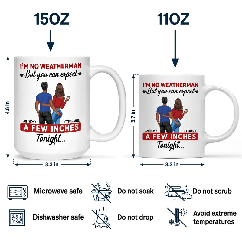 Gift For Couples, Gift For Husband, Gift For Wife, Gift For Boyfriend, Gift For Girlfriend, Funny - A Few Inches Tonight - Personalized Mug