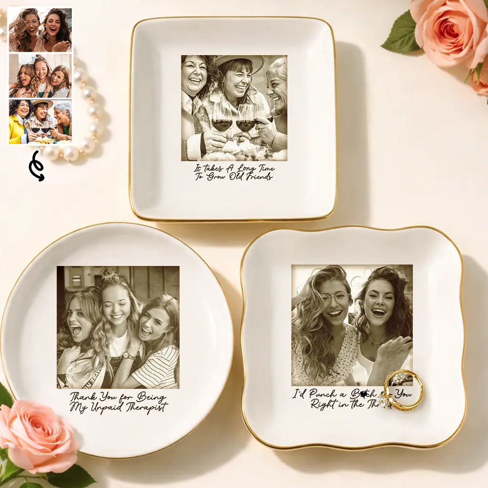 Gift For Bestie, Old Best friends, Gift For Sisters, Happy, Custom Photo - Custom Photo Besties Gray Scale Right In The Throat - Personalized Ring Dish
