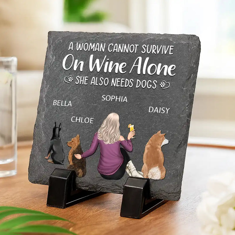 Happy,Dog Lovers,Pet Lovers,Dog Mom,Gift For Yourself,Gift For Women - A Woman Cannot Survive On Wine Alone Dog Mom - Personalized Slate Coaster