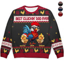Christmas,Farm,Gift For Yourself,Happy - Christmas Best Cluckin' Dad Ever - Personalized Unisex Ugly Sweater