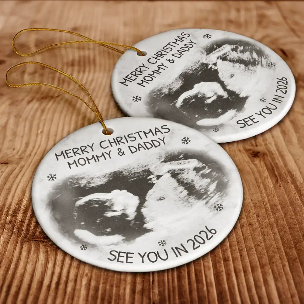 Christmas, New Dad, New baby, New Mom - Custom Photo Baby Expecting See You In 2026 - Personalized Circle Ceramic Ornament