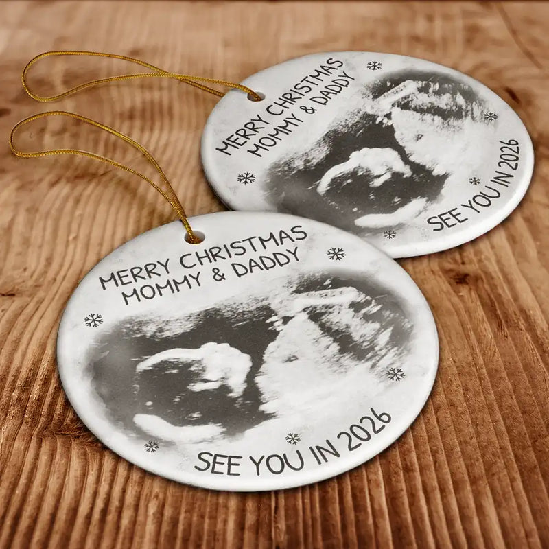 Christmas, New Dad, New baby, New Mom - Custom Photo Baby Expecting See You In 2026 - Personalized Circle Ceramic Ornament