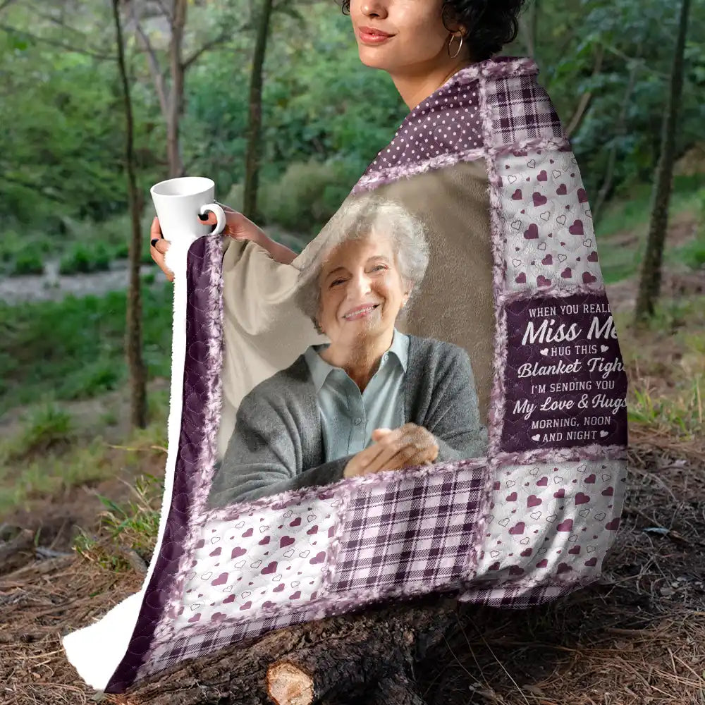 Top Market,Custom Photo,Family,Memorial,Gift For Women,Gift For Men,Sad,Christmas - Custom Photo Memorial When You Really Miss Me Hug This Blanket - Personalized Fleece Blanket, Sherpa Blanket
