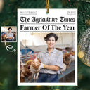 Farm, Gift For Yourself, Gift For Women, Gift For Men, Happy, Christmas, Custom Photo - Custom Photo The Agriculture Times Farmer Of The Year - Personalized Custom Shaped Acrylic Ornament