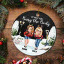 Gift For Bestie,Christmas,Funny - I Would Help You Bury The Body 3D Effect Besties - Personalized Circle Ceramic Ornament