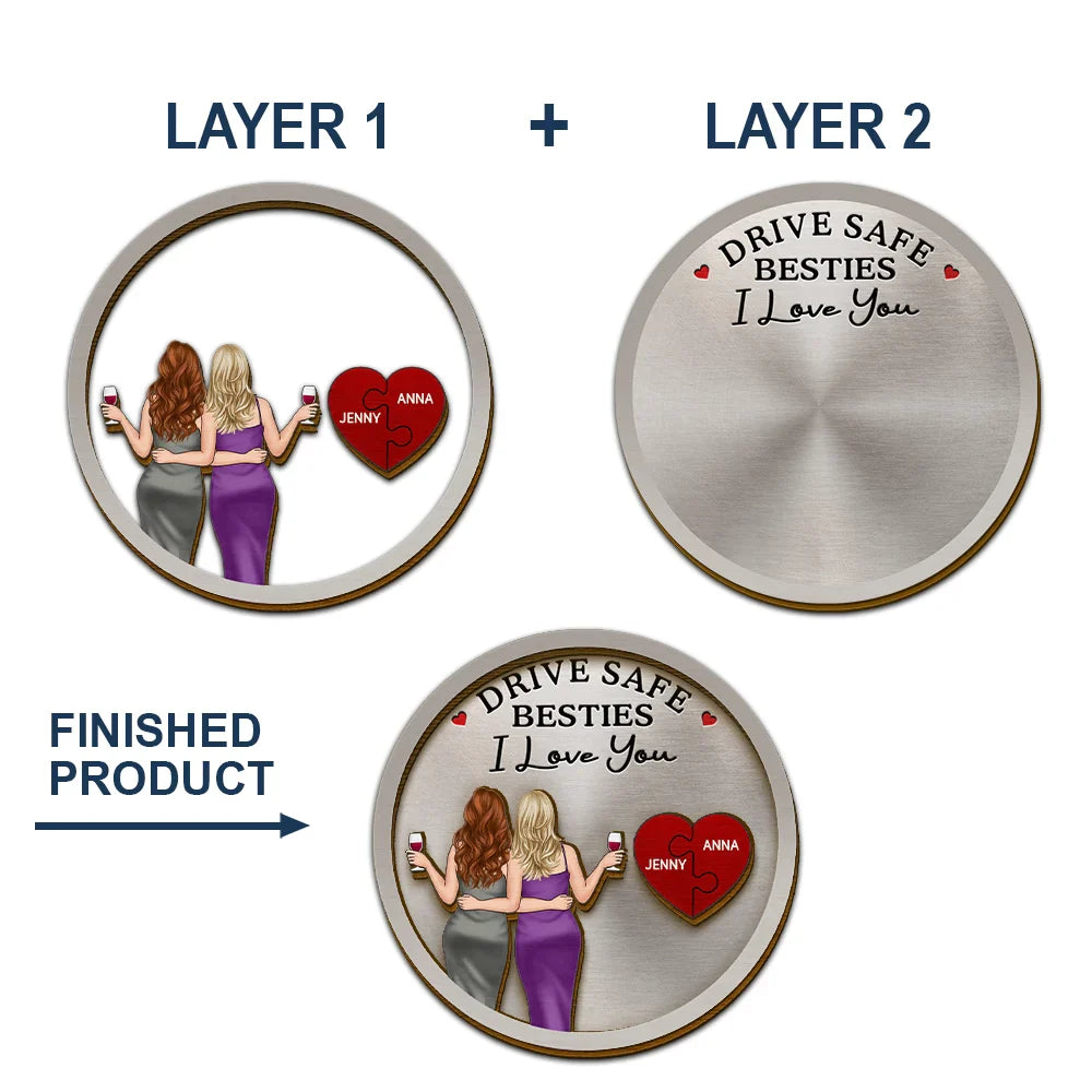 Gift For Bestie,Gift For Sisters,Happy - Drive Safe Bestie I Love You - Personalized Custom Shaped Car Visor Clip