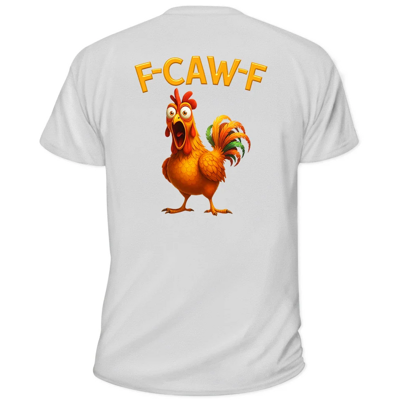 Gift For Yourself,Gift For Bestie,Gifts For Colleagues,Funny - Funny Chicken Bird F Caw F - Personalized T Shirt