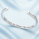 Gift For Bestie,Old Best friends,Love - Grow An Old Friend - Personalized Bangle Bracelet Cuff