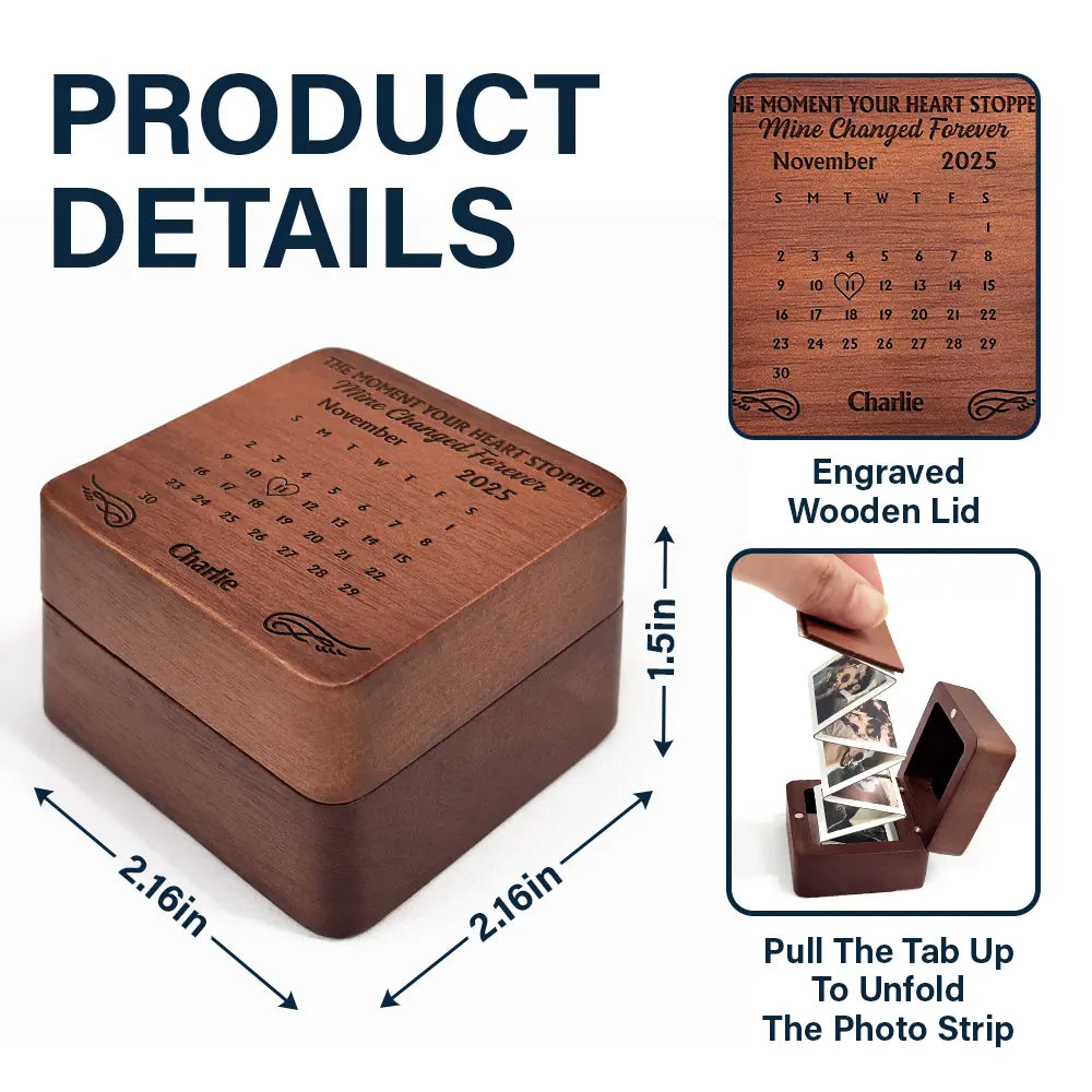 Gift For Yourself,Gift For Women,Gift For Men,Memorial,Sad - Custom Photo Calendar The Moment Your Heart Stopped - Personalized Wooden Accordion Photo Box