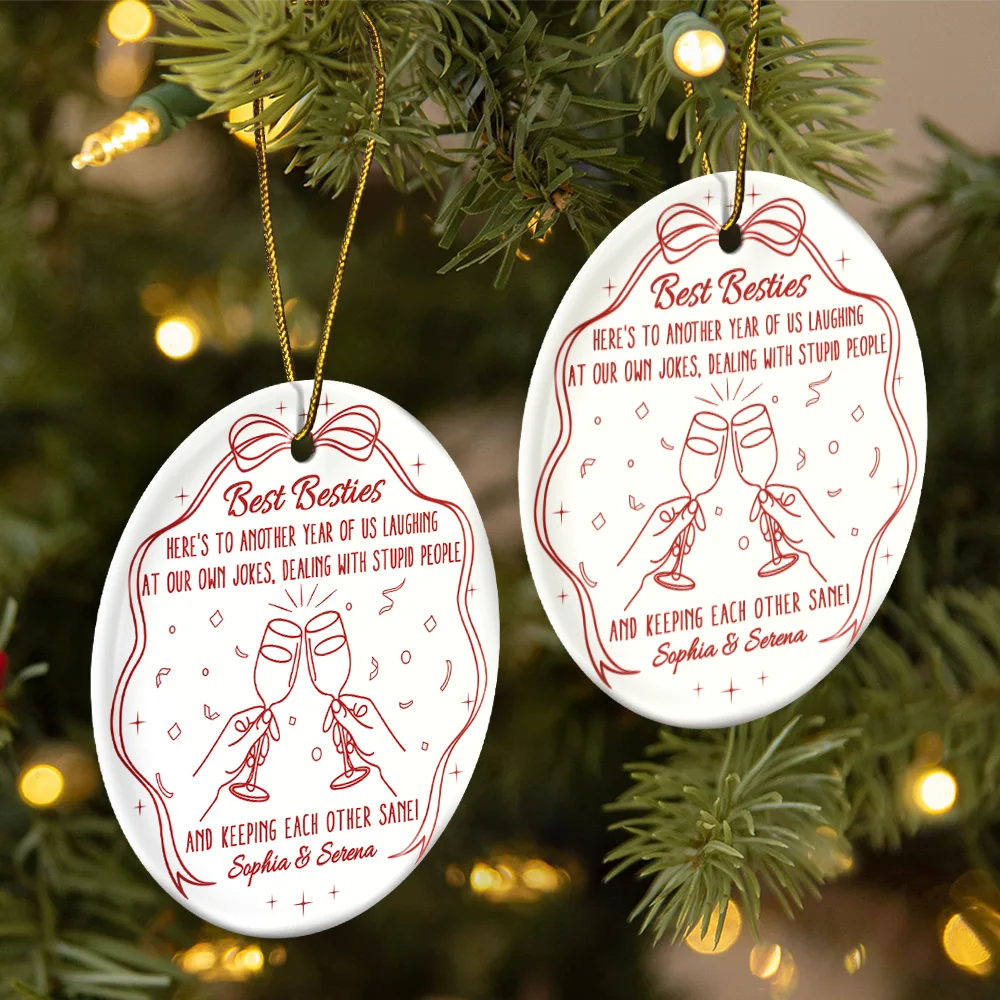 Gift For Sisters, Gift For Bestie, Happy, Christmas - Here's To Another Year Of Us - Personalized Circle Ceramic Ornament