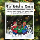 Gift For Bestie, Gift For Sisters, Happy, Christmas - Here's To Another Year Of Us Sitting Besties - Personalized Custom Shaped Acrylic Ornament