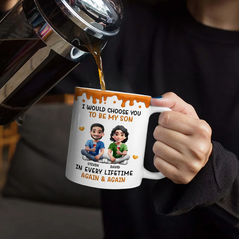 Mom,Sons,Gift For Mother,Gift For Daughter,Gift For Son,Happy - I Choose You In Every Lifetimes - Personalized White Edge-to-Edge Mug