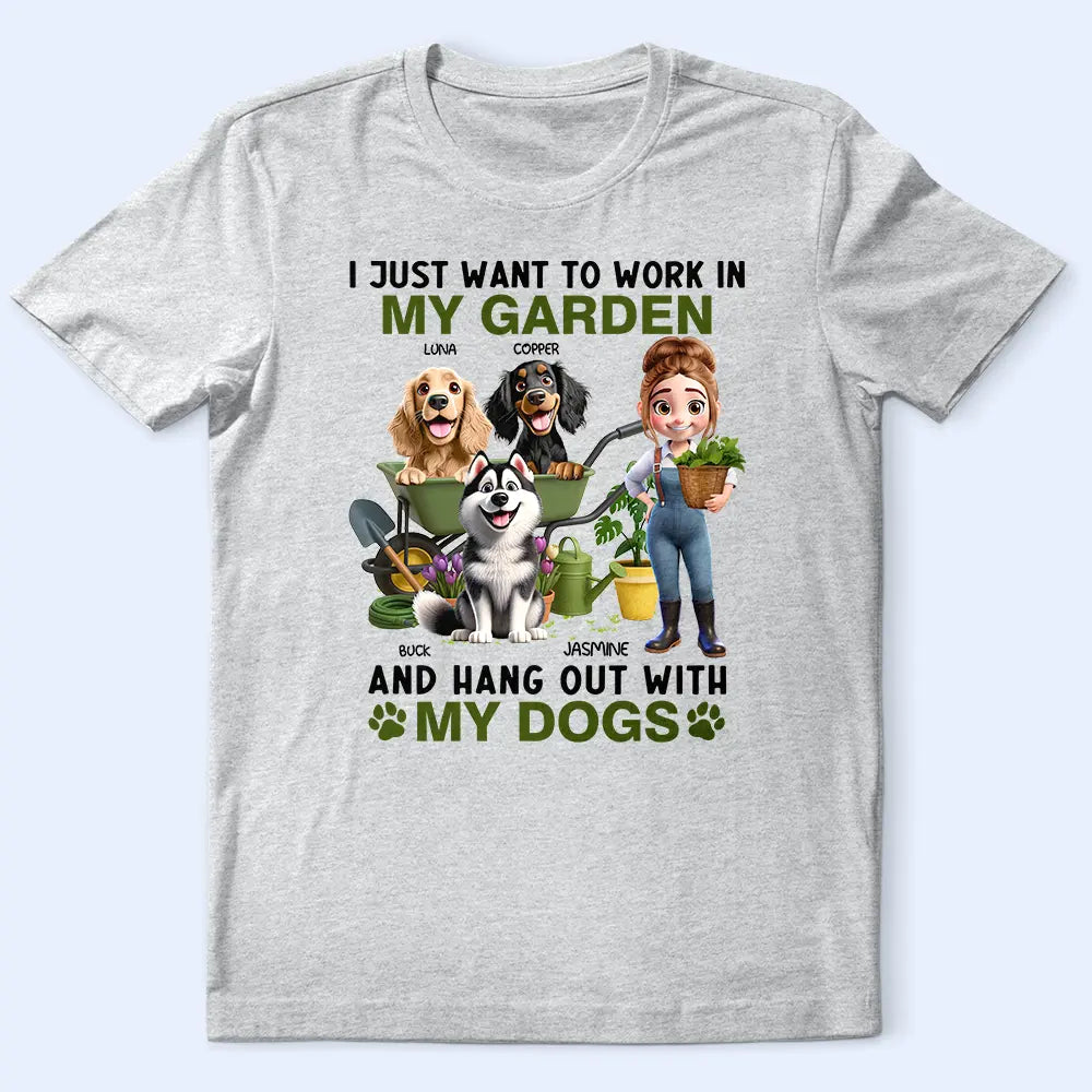 Gardening,Gift For Women,Happy,Gift For Yourself - I Just Want To Work In My Garden - Personalized T Shirt