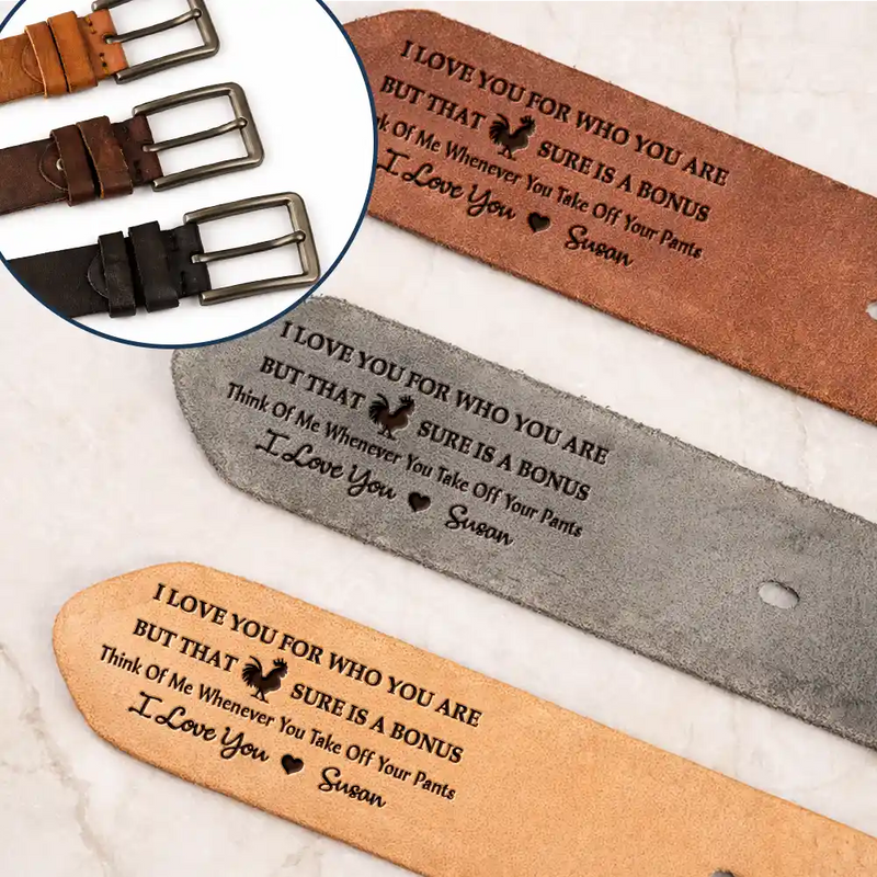 Gift For Couples,Gift For Husband,Gift For Boyfriend,Funny - I Love You For Who You Are Gift For Husband Boy Friend - Personalized Cowhide Leather Belt