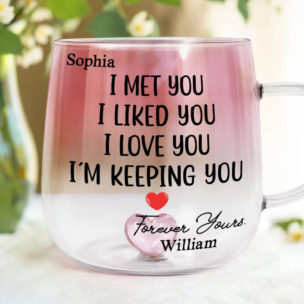 Love, Gift For Couples, Gift For Husband, Gift For Wife, Gift For Boyfriend, Gift For Girlfriend - I Met You I Liked You Couple - Personalized Gradient Glass Mug