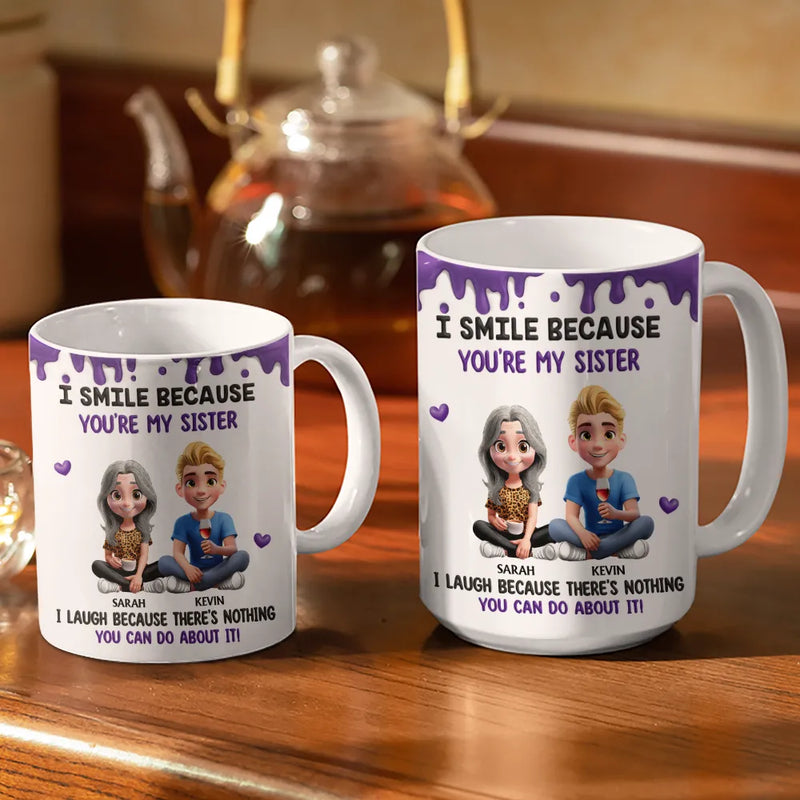 Gift For Brothers,Gift For Sisters,Gift For Sibling,Family,Funny - I Smile Because You Are My Brother Sister - Personalized White Edge-to-Edge Mug