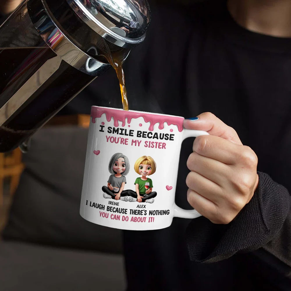 Gift For Brothers,Gift For Sisters,Gift For Sibling,Family,Funny - I Smile Because You Are My Brother Sister - Personalized White Edge-to-Edge Mug