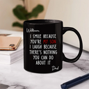 Mom,Sons,Gift For Son,Funny - I Smile Because You Are My Daughter Son Backside - Personalized Mug