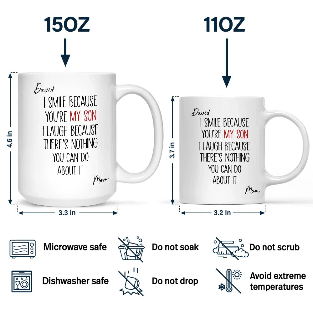 Dad - Daughters (Adult),Dad - Daughters (Young),Gift For Daughter,Mom - Daughters (Adult),Mom - Daughters (Young),Dad - Sons,Gift For Son,Mom - Sons,Gift For Women,Gift For Men,Top Market,Happy - I Smile Because You Are My Son Daughter - Personalized Mug