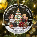 Christmas,Gift For Couples,Gift For Husband,Gift For Wife,Gift For Boyfriend,Gift For Girlfriend,Happy - My Favorite Place In All The World 3D Effect - Personalized Circle Glass Ornament