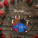 Always Sister - Christmas Gift For Sister, Siblings - Personalized Circle Acrylic Ornament