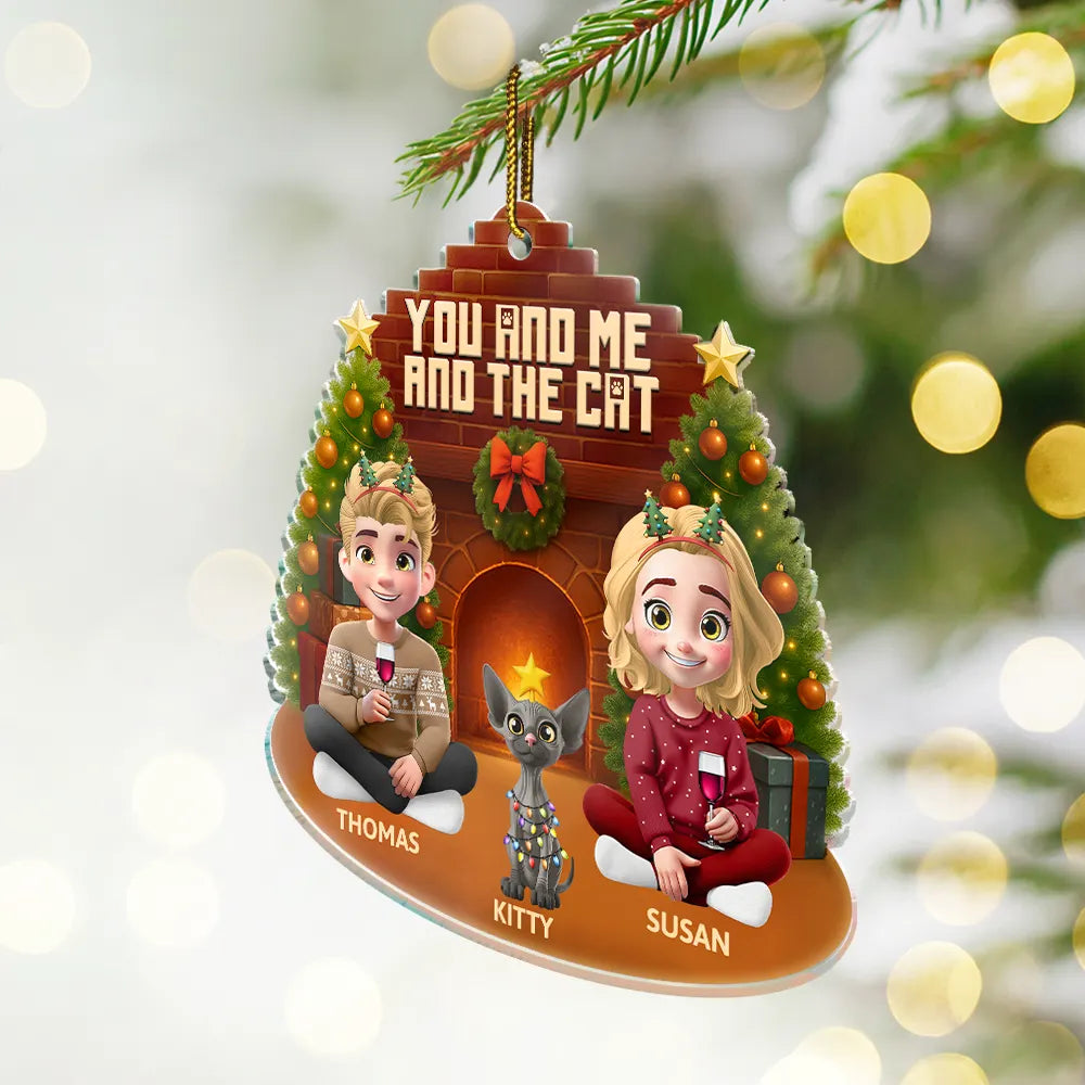 Pet Lovers,Pet Couple,Cat Lovers,Cat Couple,Happy,Christmas - 3D Effect Sitting Couple You And Me And The Cat - Personalized Custom Shaped Acrylic Ornament