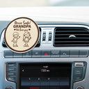 Gift For Grandpa,Gift For Grandma,Gift For Grandparents,Gift For Mother,Gift For Father,Happy,Stick Figure - Drive Safe Grandpa Daddy Kid Stick Figures - Personalized Acrylic Car Vent Clip