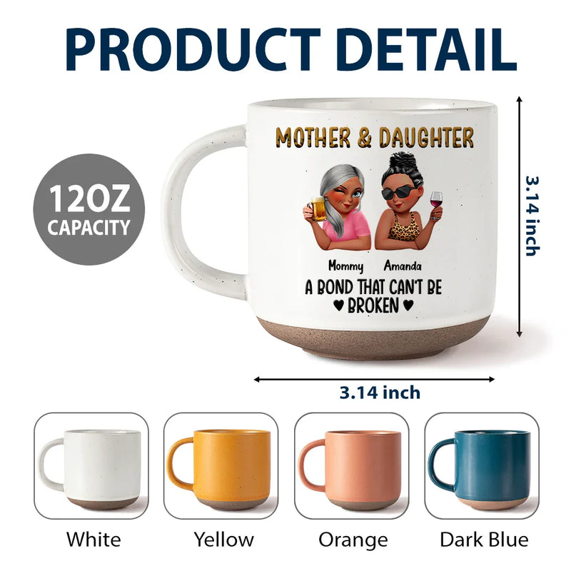 Gift For Mother,Gift For Daughter,Gift For Women,Happy,Top Market - Mother & Daughters A Bond That Can't Be Broken 3D Effect - Personalized Pottery Mug