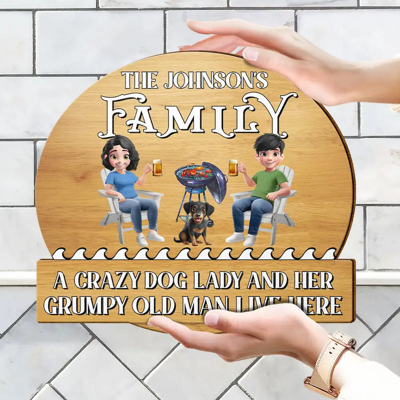 Gift For Couples,Dog Lovers,Dog Couple,Happy - A Crazy Dog Lady & Her Grumpy Old Man Dog Couple - Personalized Custom Shaped Wood Sign
