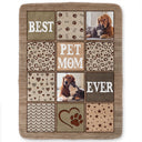 Custom Photo Best Dog Mom Ever - Gift For Pet Lovers - Personalized Fleece Blanket