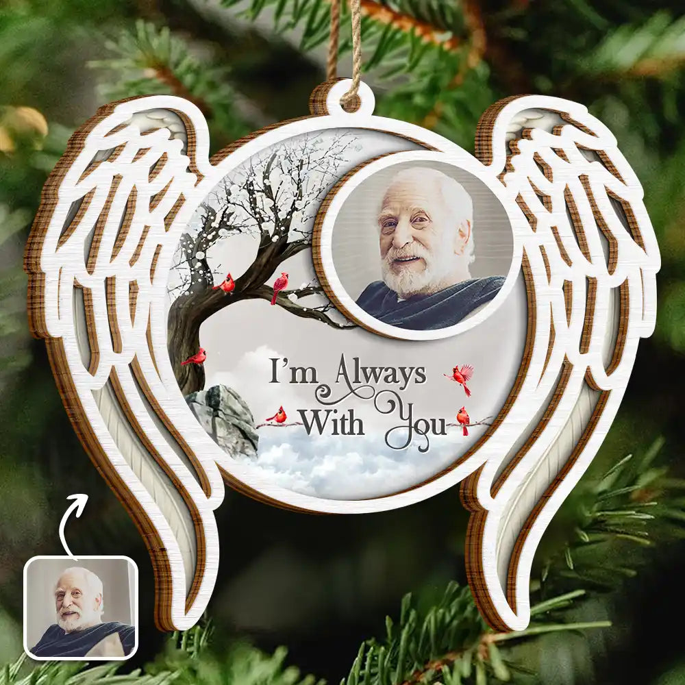 Custom Photo I'm Always With You Angel Wings - Personalized 2-Layered Wooden Ornament