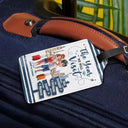 Travel,Gift For Couples,Gift For Husband,Gift For Wife,Happy - The Year We Will Visit Travel Couple Yourself - Personalized Luggage Tag
