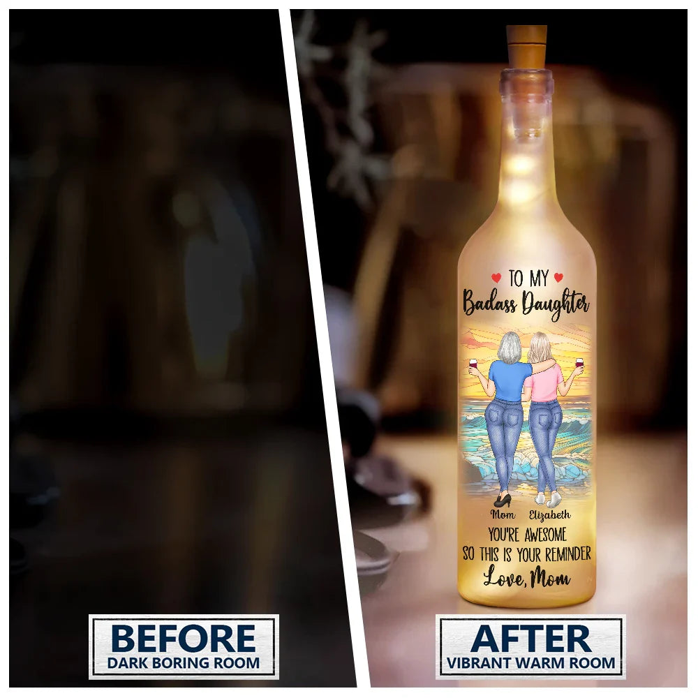 Gift For Daughter, Mom - Daughters (Adult), Funny - This Is A Reminder Mother Daughter - Personalized Bottle Light