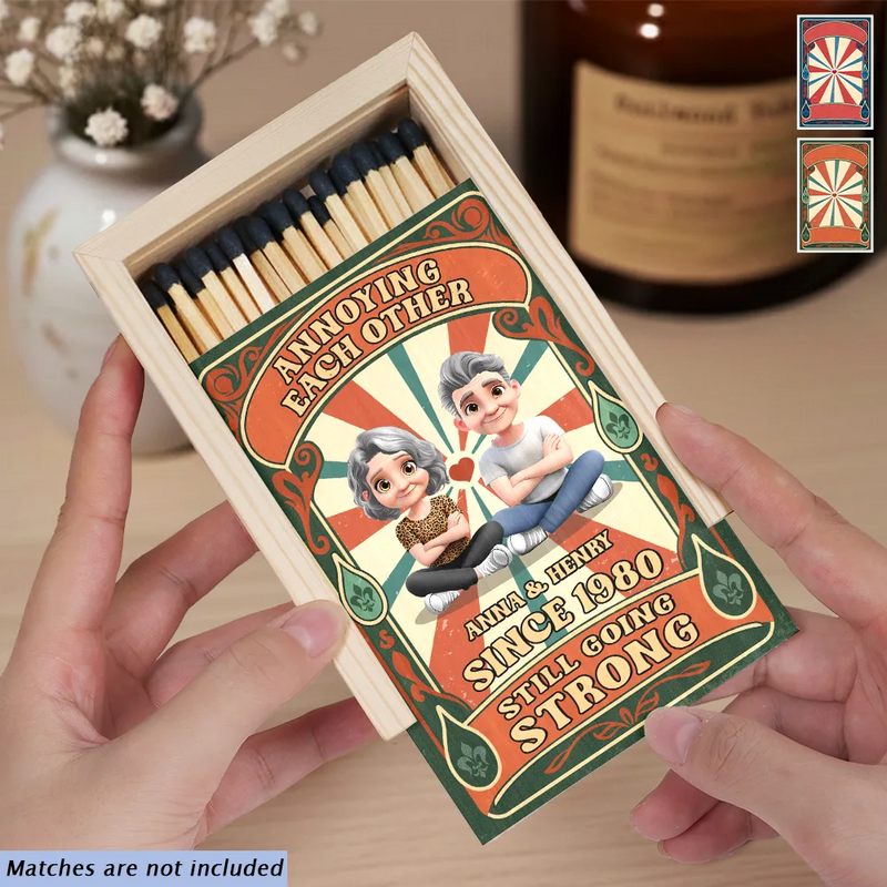 Gift For Couples,Old Couples,LGBT,Love - Annoying Each Other And Still Going Strong - Personalized Wooden Matchbox